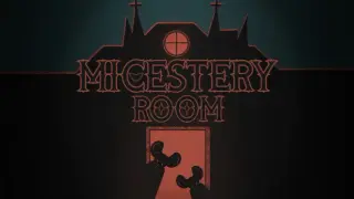 Micestery Room