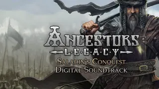 Ancestors Legacy - Saladin's Conquest Digital Soundtrack