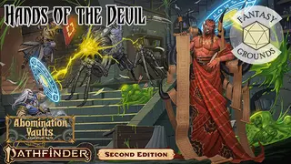 Fantasy Grounds - Pathfinder 2 RPG - Pathfinder Adventure Path #164: Hands of the Devil (Abomination Vaults 2 of 3)