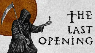 The Last Opening