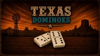 TEXAS DOMINOES