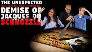 The Unexpected (But Not Entirely Surprising) Demise of Jacques du Schnozzle