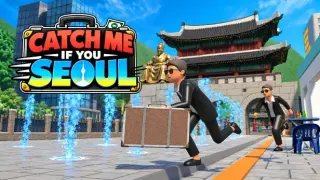 Catch Me If You Seoul