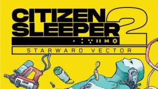 Citizen Sleeper 2: Starward Vector - Switch