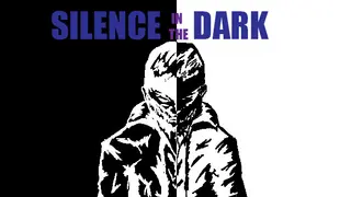 Silence in the Dark