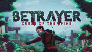 BETRAYER: Curse of the Spine