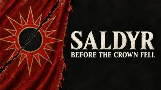 Saldyr: Before the Crown Fell