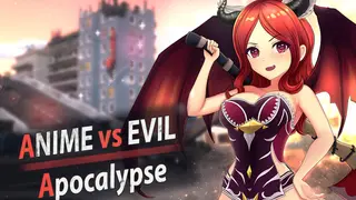 Anime vs Evil: Apocalypse