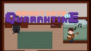 Bright Days in Quarantine