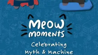 Meow Moments: Celebrating Myth & Machine - Switch