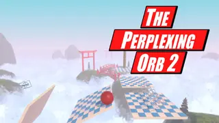 The Perplexing Orb 2