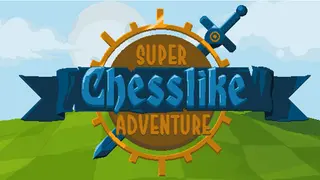 Super Chesslike Adventure
