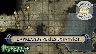Fantasy Grounds - Pathfinder RPG - Flip-Tiles - Darklands Perils Expansion