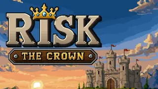 Risk The Crown