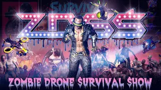 ZDSS: Zombie Drone Survival Show