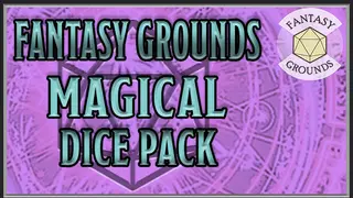 Fantasy Grounds - Magical Dice Pack