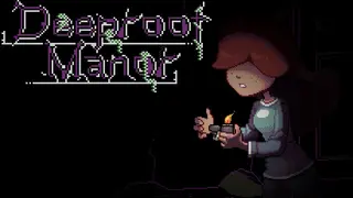 Deeproot Manor