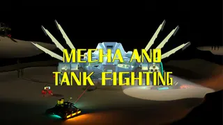MECHA AND TANK FIGHTING