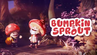 Bumpkin and Sprout