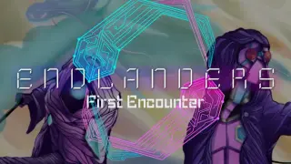 Endlanders : First Encounter