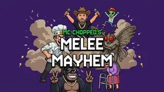 MC Chopped's Melee Mayhem