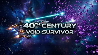 40th Century: Void Survivor