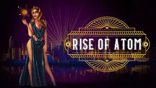 Rise of Atom