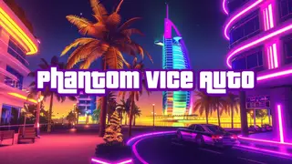 Phantom Vice Auto