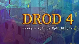 DROD 4: Gunthro and the Epic Blunder