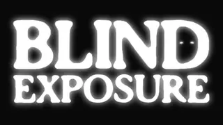 Blind Exposure
