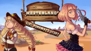 Westerlands: Girly runaways story