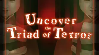 Uncover the Triad of Terror - Switch