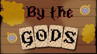 By the GODS