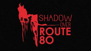 The Shadow Over Route 80