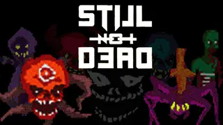 Still Not Dead