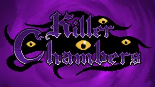 Killer Chambers