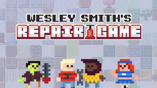 Wesley Smith's Repair Game