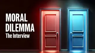 Moral Dilemma: The Interview