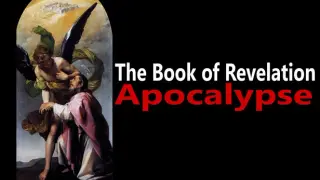 The Book of Revelation: Apocalypse