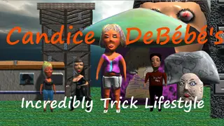 Candice DeBébé's Incredibly Trick Lifestyle