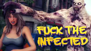 Fuck the Infected 🧟
