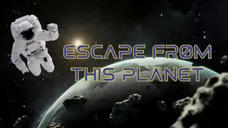 Escape From This Planet