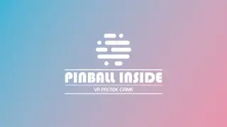 Pinball Inside: A VR Arcade Game