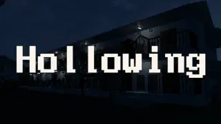 Hollowing