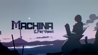 Machina of the Farthest