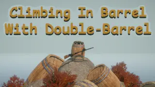 Climbing In Barrel With Double-Barrel