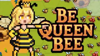 Be Queen Bee
