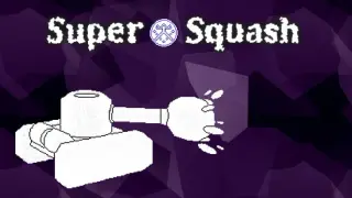 Super Squash