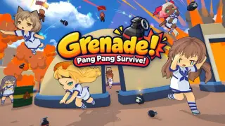Grenade! : Pang Pang Survive!