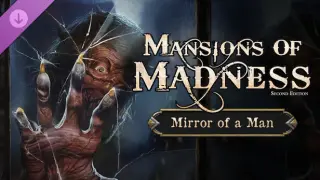 Mansions of Madness - Mirror of a Man